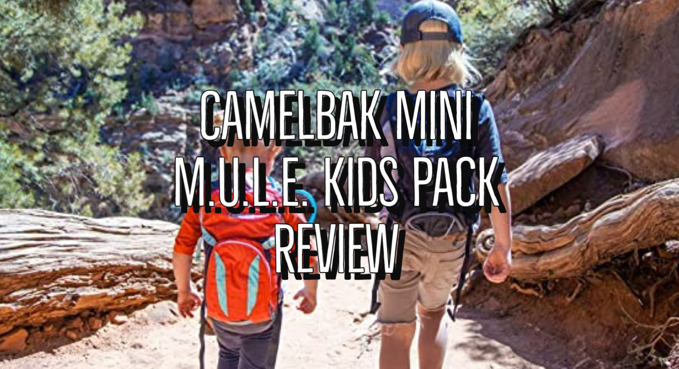 CamelBak Mini M.U.L.E. Kids Hydration Pack Review