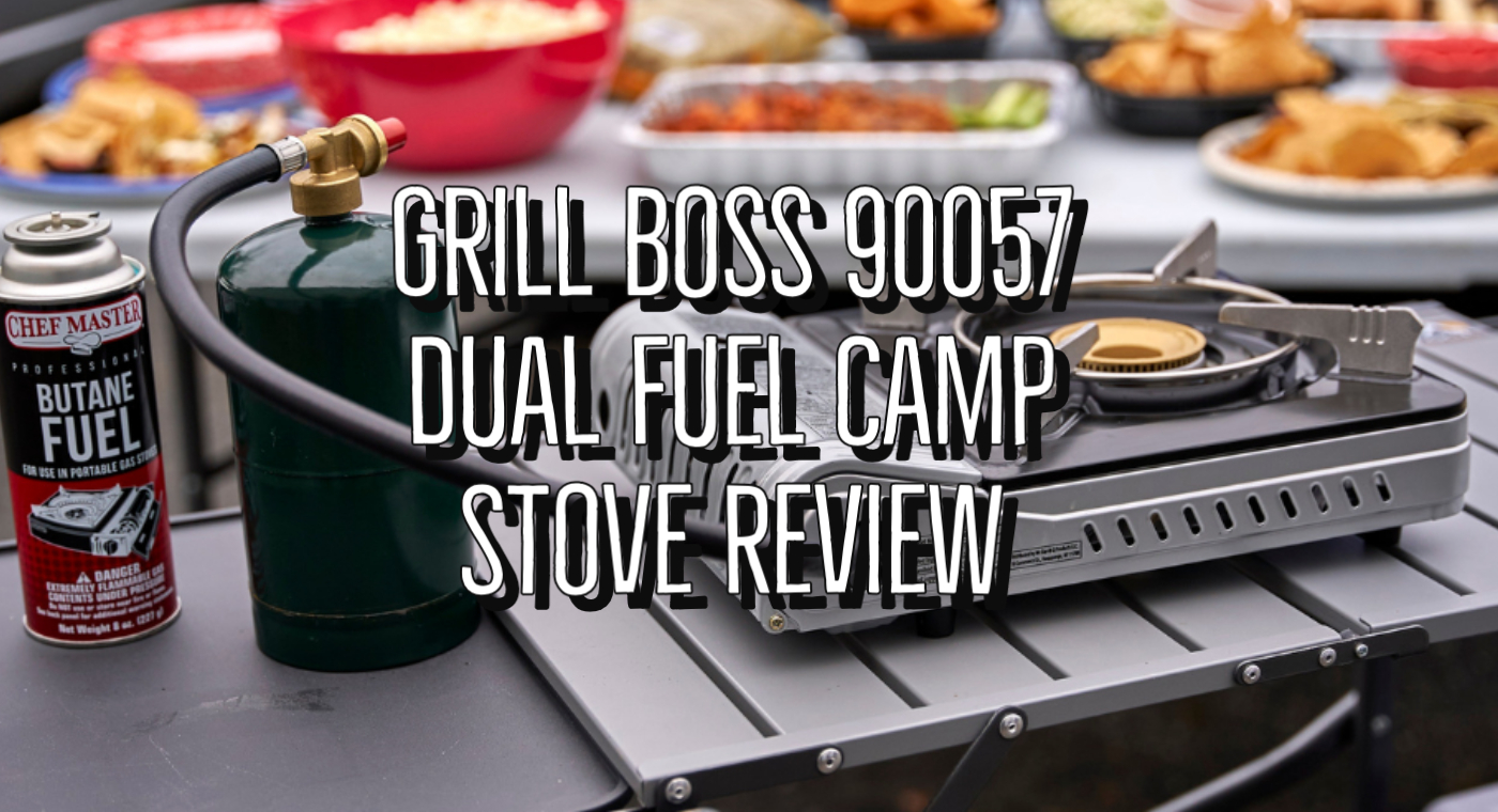 Grill Boss 90057 Dual Fuel Camp Stove Review Guide