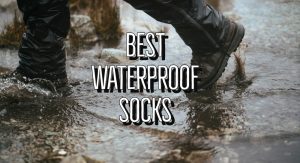 Best Waterproof Socks Guide