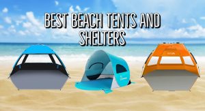 Best Beach Tents and Shelters
